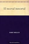 El mortal inmortal Book cover for El mortal inmortal