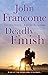 Deadly Finish: A fresh and exhilarating racing thriller of suspicion and secrets