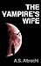 The Vampire's Wife (The Hungry Trilogy Book 2)