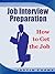 Job Interview Preparation: How to Get the Job