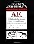 Legends And Reality Of The AK: A Behind-The-Scenes Look At The History, Design, And Impact Of The Kalashnikov Family Of Weapons
