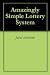 Amazingly Simple Lottery System