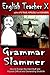 Grammar Slammer: How to Exp...