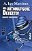 Der automatische Detektiv: Gerostet wird später!