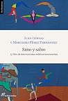 Sano y salvo (y libre de intervenciones médicas innecesarias) (Spanish Edition)