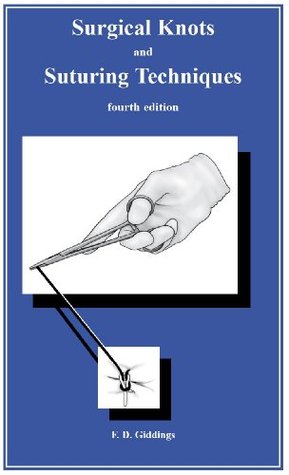 Surgical Knots and Suturing Techniques (Kindle Edition)