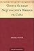 Guerra de razas Negros contra Blancos en Cuba (Spanish Edition)