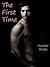 The First Time by Hunter Shotz