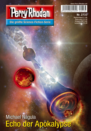 Perry Rhodan 2733: Echo der Apokalypse: Zyklus „Das Atopische Tribunal“