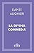 La Divina Commedia by Dante Alighieri