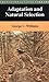 Adaptation and Natural Selection: A Critique of Some Current Evolutionary Thought (Princeton Science Library (Hardcover))