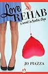 Love Rehab: A Nov...