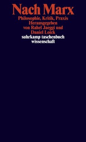Nach Marx: Philosophie, Kritik, Praxis (Kindle Edition)