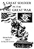 A Great Soldier in the Last Great War
