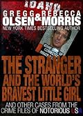 The Stranger and the World's Bravest Little Girl