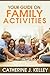 Your Guide On Family Activities: Planning Successful Family Activities, Budget-Friendly Family Activities And The Importance Of Family Activities In Creating Meaningful Family Moments
