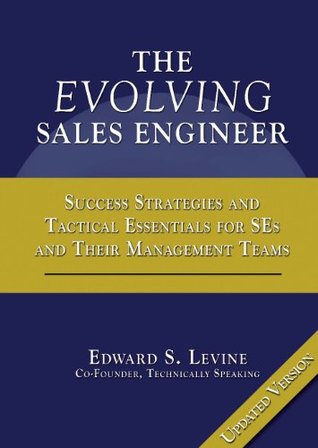 The Evolving Sales Engineer: Updated Version (Kindle Edition)