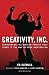 Creativity, Inc. by Ed Catmull