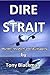 Dire Strait: Murder, Mayhem and Skulduggery (A Peter Talbert Aviation Mystery)