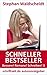 Schneller Bestseller: Bessere! Romane! Schreiben! 3 (German Edition)