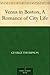 Venus in Boston; A Romance of City Life