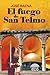 El fuego de San Telmo (ALGAIDA LITERARIA - PREMIO CIUDAD DE SALAMANCA) (Spanish Edition)