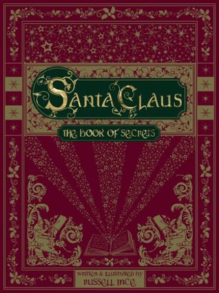 Santa Claus: The Book of Secrets (Kindle Edition)