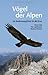 Vögel der Alpen by Bruno Caula