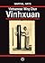The Vietnamese Wingchun - Vinhxuan by Igor Dudukchan