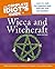 The Complete Idiot's Guide to Wicca and Witchcraft by Denise Zimmerman