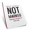 Not Marked by Mary E. DeMuth