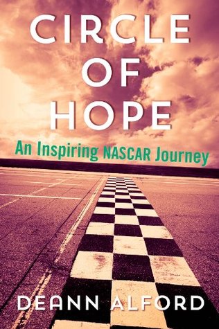 Circle of Hope: An Inspiring NASCAR Journey (Kindle Edition)