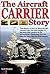 The Aircraft Carrier Story