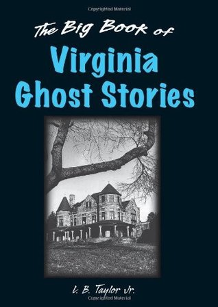 Big Book of Virginia Ghost Stories (Big Book of Ghost Stories)
