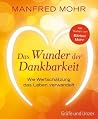 Das Wunder der Dankbarkeit (Einzeltitel) (German Edition) Das Wunder der Dankbarkeit (Einzeltitel) (German Edition)