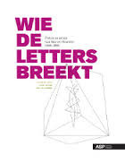 Wie de letters breekt (Hardcover)