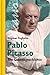 Pablo Picasso: Die Lebensgeschichte (German Edition)