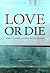 Love or Die: Christ's Wake-up Call to the Church