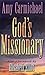 God's Missionary by Amy Carmichael