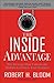 The Inside Advantage (PB) by Robert H. Bloom