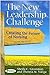 The New Leadership Challenge by Sheila Grossman