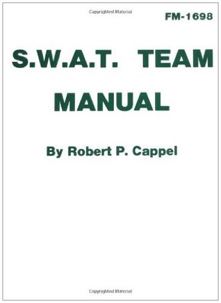 The Swat Team Manual (Kindle Edition)