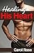 Healing His Heart by Carol  Rose