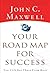 Your Road Map For Success: ...