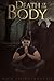 Death of the Body (Crossing Death #1)