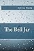 The Bell Jar by Sylvia Plath