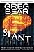 Slant by Greg Bear