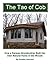 The Tao of Cob: How a Kansas Grandmother Built Her Own Natural Home in the Woods