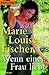 Wenn eine Frau liebt