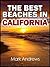 The Best Beaches in Califor...